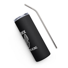 Load image into Gallery viewer, Just a Chick Stainless steel tumbler