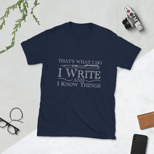 Load image into Gallery viewer, I Write and I Know Things (White) Unisex T-Shirt
