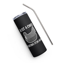Load image into Gallery viewer, Just a Chick Stainless steel tumbler
